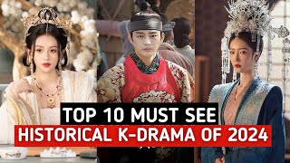 Top 10 Historical Korean Dramas You Must Watch 2024  Best Historical Korean Dramas of 2024 [upl. by Novia]