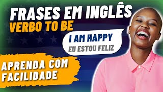 30 FRASES EM INGLÊS PARA INICIANTES  Verbo to be 01 [upl. by Leirraj]