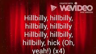 Hillbilly Lyrics by Ryan Upchurch [upl. by Ettenyar]