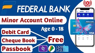 Federal Bank Minor Account Opening Online  Zero Balance Minor Account Opening Online [upl. by Nutter]