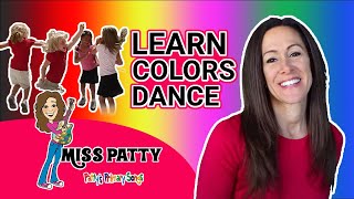 Learn Colors Dance Song for ChildrenKids and Toddlers  Learn Colors Dancing Colors  Patty Shukla [upl. by Kerge]