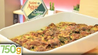 Gratin de courgettes à la crème de SaintAgur  750g [upl. by Kerstin]