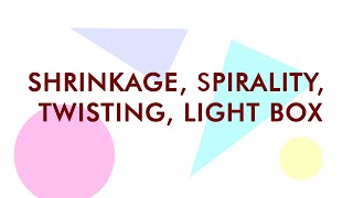 Shrinkage Spirality Twisting Light Box [upl. by Hirai]