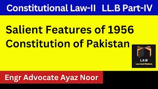 Constitution of Pakistan of 1956  Engr Advocate Ayaz Noor  CSSPMS [upl. by Obla]