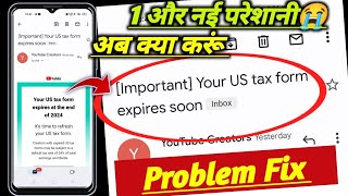 Important your US tax form expires soon problem fix  your us tax form expires at the end of 2024 [upl. by Glanville908]