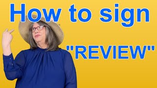 How To Sign REVIEW — ASL Word Of The Day — Word 236 [upl. by Shakti479]