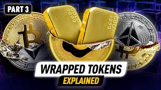 Wrapped Tokens Explained CrossChain Boost Crypto and Lower Fees  Part 3 [upl. by Romanas]