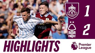 Clarets Defeat On Season Finale  HIGHLIGHTS  Burnley 12 Nottingham Forest [upl. by Melisa221]