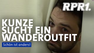 Schön ist anders Kunze sucht das perfekte Wanderoutfit [upl. by Aidil]