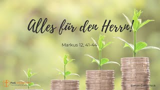 Gottesdienst  Alles für den Herrn [upl. by Maddocks914]