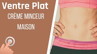 Crème minceur maison  Astuces ventre plats [upl. by Bussy]