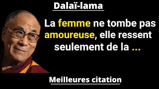 Très belles citations du Dalaïlama qui vont vous faire penser [upl. by Furlani]