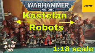 Warhammer 40k Adeptus Mechanicus Kastelan robots  118 scale action figures by Joytoy Fantastic [upl. by Yma]