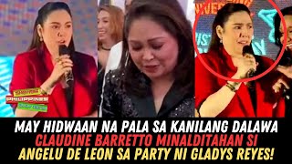 Claudine Barretto Harapang MINALDITAHAN Si Angelu De Leon Sa Party Ni Gladys Reyes [upl. by Irvin]