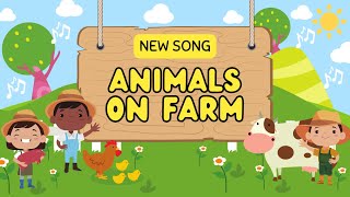 The Animals on the Farm  Farm Animals Song For Kids [upl. by Yddeg731]