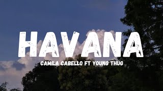 Camila Cabello  Havana Lyrics ft Young thug 🎵 [upl. by Isadora383]