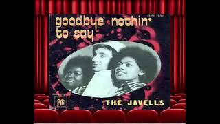 NOSMO KING amp THE JAVELLS  Goodbye Nothing To Say [upl. by Adoh]