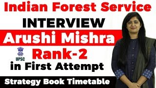 UPSC IFoS topper interview AIR 2 Arushi Mishra Strategy to prepare for Indian Forest Service UPSC [upl. by Jacenta410]