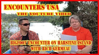 Bigfoot Encounters on Harstine Island with Rich Germeau Part 1 [upl. by Ayik]