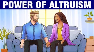 The Power of Altruism – Why Helping Others Helps You [upl. by Georas]