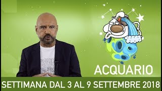 Acquario l’oroscopo di Capitani  Settimana 3  9 Settembre [upl. by Atteuqram]