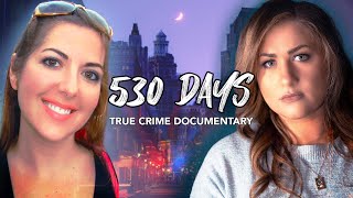 530 Days Documentary The Unsolved Murder of Jessica Easterly [upl. by Ennaillij]