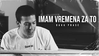 BakaPrase  IMAM VREMENA ZA TO Official Video [upl. by Hurlow]