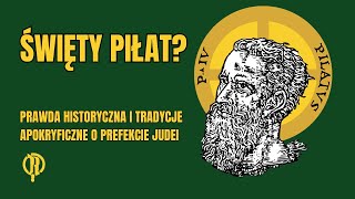 Święty Piłat Prawda historyczna i tradycje apokryficzne o prefekcie Judei [upl. by Rogers]