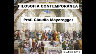 CLASE 3quotFilosofía contemporáneaquotCurso dictado por el profesor Claudio Mayeregger [upl. by Zippel41]