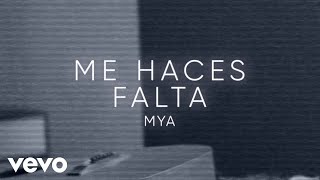 MYA  ME HACES FALTA Official Visualizer [upl. by Fenwick]