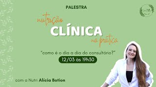 Palestra quotNutrição na prática clínicaquot com Alícia Botion [upl. by Gavrila]