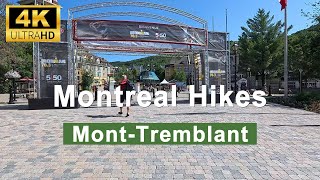 Montreal Hikes  MontTremblant Village  Mountain [upl. by Brainard309]