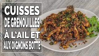 Cuisses de grenouilles à lail et aux oignons botte  Recette facile  Le Riz Jaune [upl. by Ettenrahc]