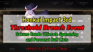 Sakuno Rondo Ultimate Spamming and Buffs List  Honkai Impact 3rd Threshold Breach Event [upl. by Aeirdna124]