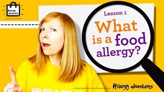 Lesson 1 What is a food allergy Allergy Adventures Workshop for schools [upl. by Acissehc970]