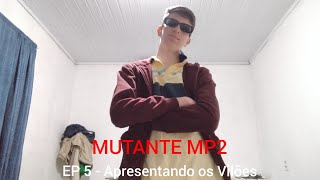 MUTANTE MP2 EP 5  Apresentando os Vilões [upl. by Heppman]