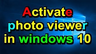 How to Activate Windows photo viewer in windows 10 [upl. by Nivlem]