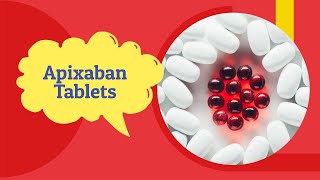 Apixaban Side Effects and Uses  apixaban Tablet 5 mg 2 5 mg  Tab Eliquis [upl. by Eiryk666]