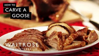 How To Carve A Goose  Waitrose [upl. by Marcelo]