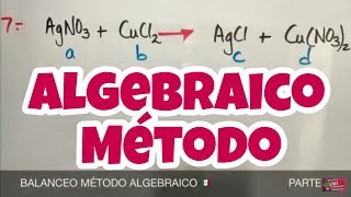 Balanceo por Método Algebraico Parte 3 [upl. by Aelgna]