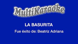 La Basurita  Multikaraoke  Fue Éxito De Beatriz Adriana [upl. by Elleuqram947]