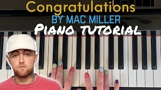 Congratulations by Mac Miller  Easy Piano Tutorial [upl. by Idnym]