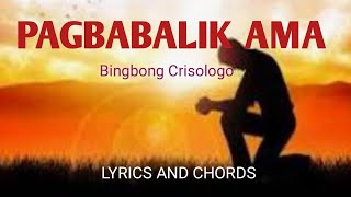 PAGBABALIK AMA  Bingbong Crisologo with LYRICS AND CHORDS [upl. by Ielarol]