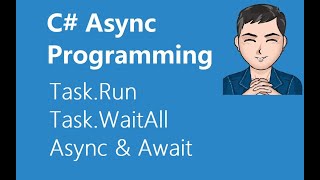 Asynchronous Programming in C Explained TaskRun TaskWaitAll Async and Await [upl. by Thgiled]