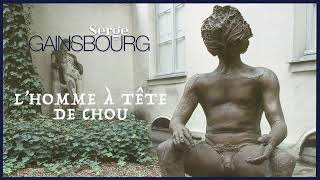 Serge Gainsbourg  LHomme à tête de chou Official Audio  Paroles  Mix 2023 [upl. by Eastman310]