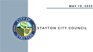 May 19 2025 Stayton City Council Meeting Live Stream [upl. by Oeniri]