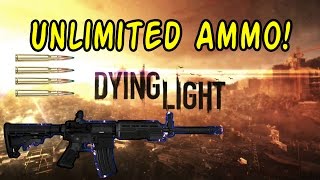 Dying Light Easy Unlimited Ammo Tutorial PS4XB1PC [upl. by Chow438]