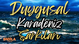 Slow Karadeniz Şarkıları Duygusal Karadeniz Şarkıları [upl. by Adiari]