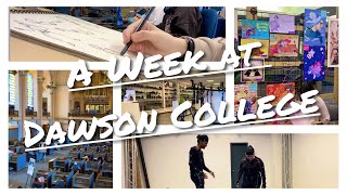 A Week at Dawson College [upl. by Oreves]