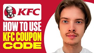 How To Use KFC Coupon Code 2024 [upl. by Tnilc855]